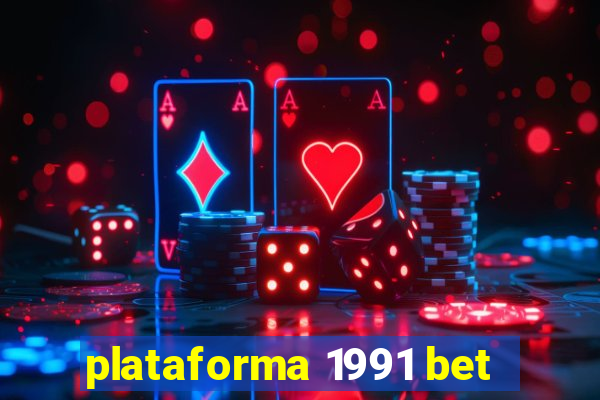 plataforma 1991 bet